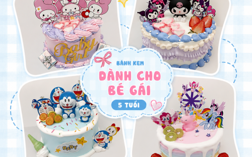 Bánh Kem Dành Cho Bé Gái 5 Tuổi Đẹp, Dễ Thương Được Yêu Thích Tại Cần Thơ