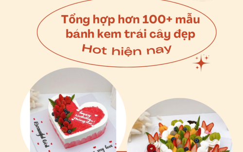 Tổng hợp 100+ mẫu bánh kem trái cây đẹp hot tại Cần Thơ
