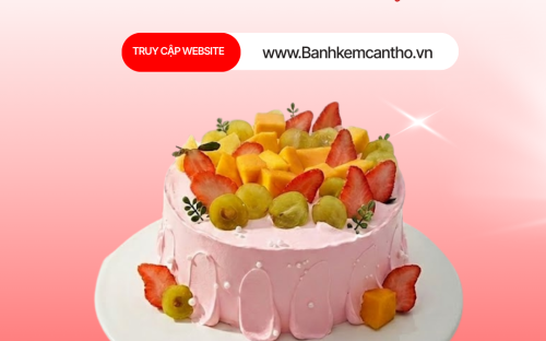 Giao bánh kem Long Hưng Ô Môn Cần Thơ – Dịch vụ tiện lợi cho mọi bữa tiệc